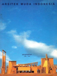 Arsitek Muda Indonesia: Penjelajahan 1990-1995