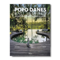 Popo Danes: Bali Inspired Architecture for the Tropical World